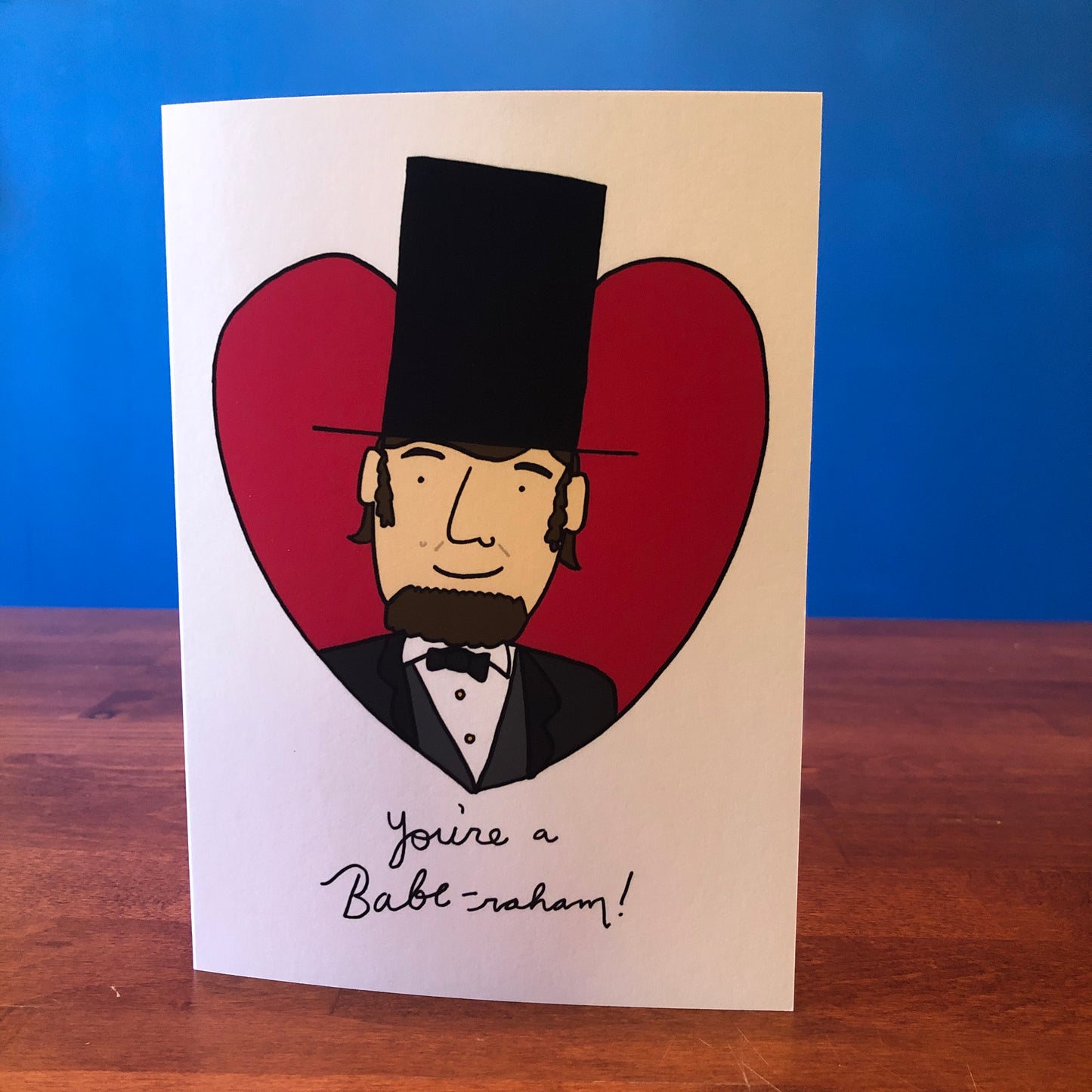 Abraham Lincoln Presidents' Day/ Valentine's Day Greeting Card (5" x 7", with envelope)