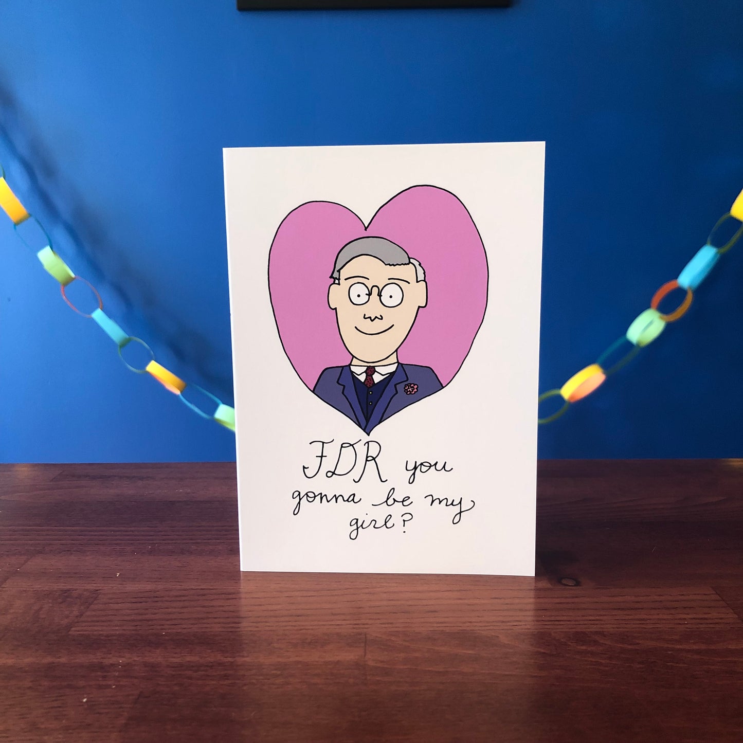 FDR Presidents' Day/ Valentine's Day Greeting Card (5" x 7", with envelope)