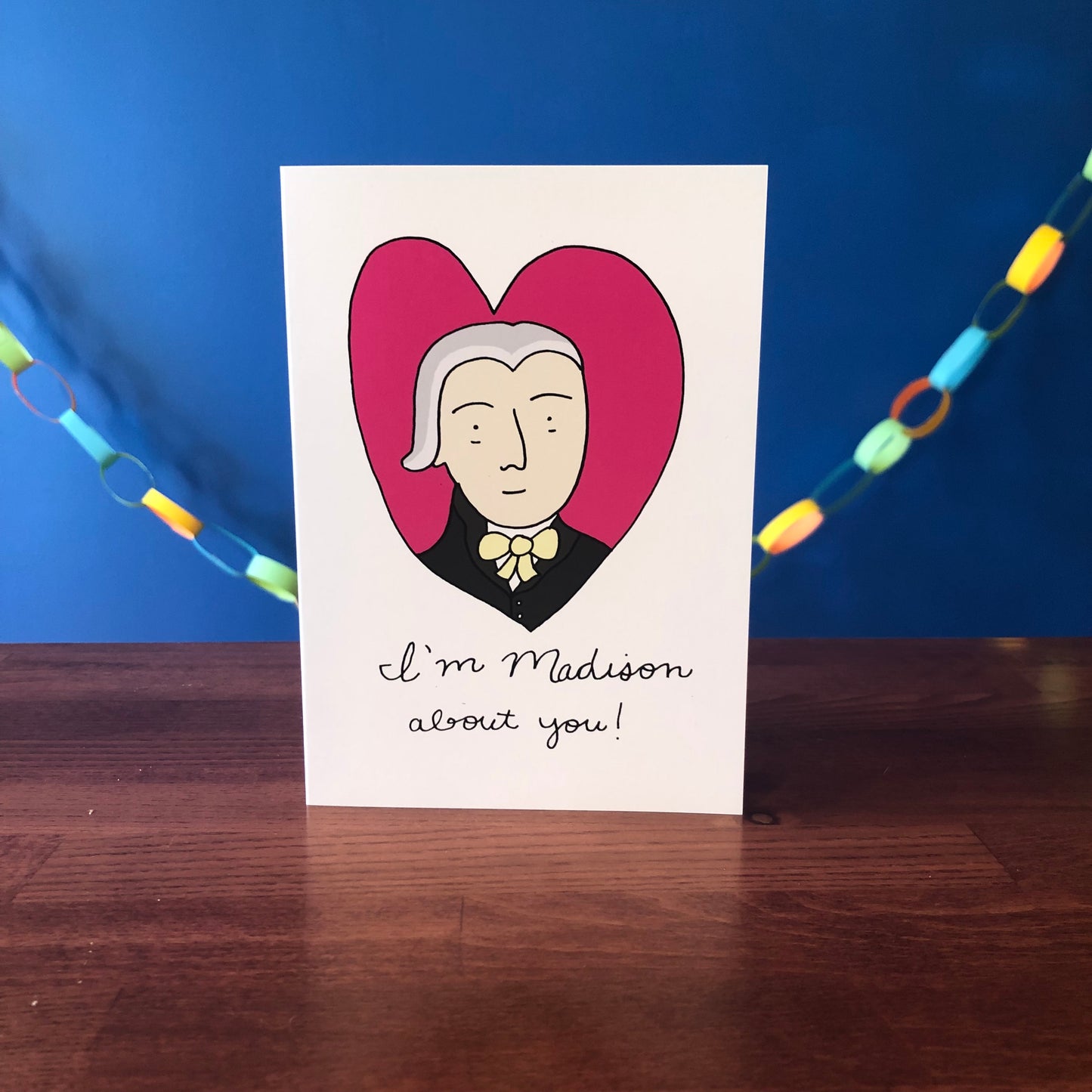 James Madison Presidents' Day/ Valentine's Day Greeting Card (5" x 7", with envelope)